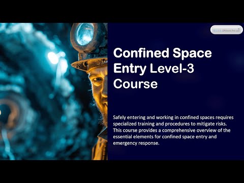 Confined Space Entry Level 3 Training Course