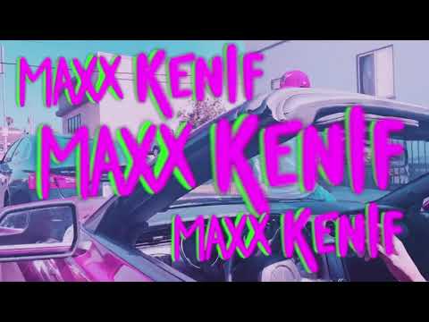 MAXX KENIF - WOKE UP GOING KU
