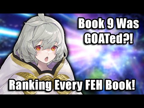 Book 9 the BEST FEH Book?! Ranking EVERY Book in FEH! [Fire Emblem Heroes]