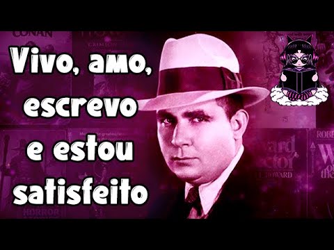 Eons Negros - Robert E. Howard (22/01/1906 - 11/06/1936) Homenagem/curiosidades sobre o mestre Pulp