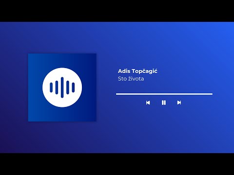 ADIS TOPČAGIĆ - STO ŽIVOTA | BEZ MUZIKE