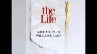Michael Card - the Life 2: 03. The Gentle Healer