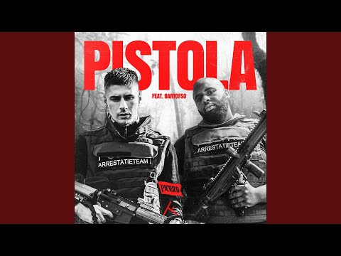 Pistola (feat. Bartofso)