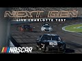 LIVE: Charlotte Oval Next Gen Testing Day 1 | NASCAR