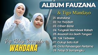 Download lagu Fauzana X Tigo Mandayo - WAHDANA - YA THOYBAH  - CIINAN BANA || LAGU POP MINANG RELIGI 2025 mp3 Download lagu Fauzana X Tigo Mandayo - WAHDANA - YA THOYBAH  - CIINAN BANA || LAGU POP MINANG RELIGI 2025 mp3