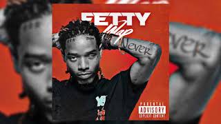 Fetty Wap - Never