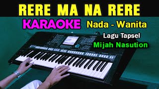 Download lagu RERE MA NA RERE - Mijah Nasution | KARAOKE Nada Wanita mp3 Download lagu RERE MA NA RERE - Mijah Nasution | KARAOKE Nada Wanita mp3