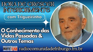 O CONHECIMENTO DAS VIDAS PASSADAS E OUTROS TEMAS