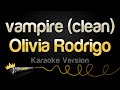 Olivia Rodrigo - vampire (clean) (Karaoke Version)