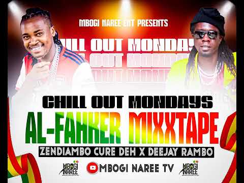 CHILL OUT MONDAYS  ZENDIAMBO CURE DEH x DJ RAMBO