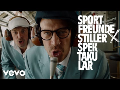 Sportfreunde Stiller - Spektakulär (Offizielles Video)