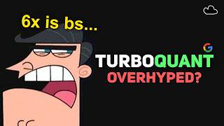 Google's TurboQuant Is Way Too Overhyped