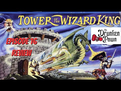 Drunken Pawn - Ep. 16 - Tower of The Wizard King - Board Game Review