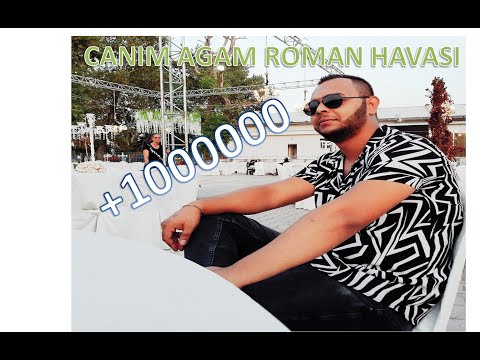 CANIM AGAM ROMAN HAVASI 2019 ♫ █▬█ █ ▀█▀ ♫