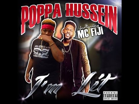 Poppa Hussein - Im Lit ft. Mc Fiji Prod. By Wild Yella (@poppahussein on Instagram)