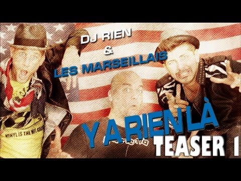 DJ Rien & Les Marseillais - Y A Rien La Video Teaser 1
