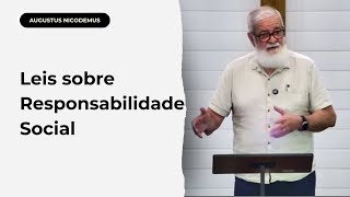 Leis sobre Responsabilidade Social | Ex. 22.16-23.9 | Augustus Nicodemus |