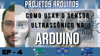 Como usar o sensor ultrassônico no Arduino para Medir Distância_T1_EP4