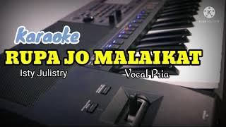 Download lagu [Karaoke Version] RUPA JO MALAIKAT - Isty Julistry || Nada Pria mp3