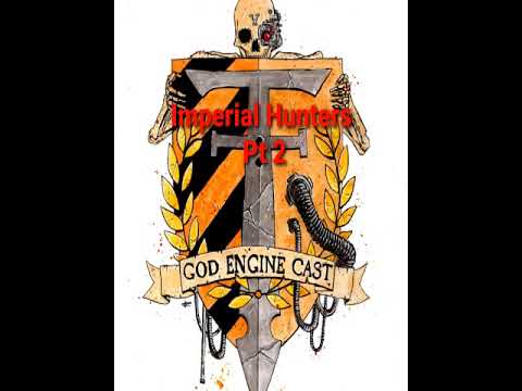 Episode 52: Imperial Hunters Pt2