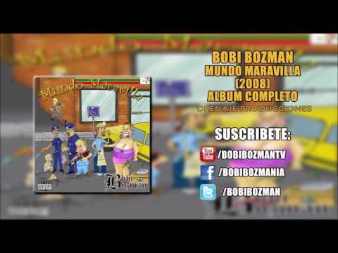 BOBI BOZMAN - MUNDO MARAVILLA (2008 ALBUM COMPLETO CON LINK DE DESCARGA)