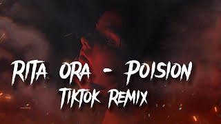 Rita Ora - Poision (TikTok Remix)