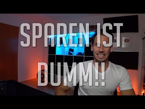 DESWEGEN ist Geld sparen DUMM!