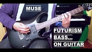 Download lagu Muse - Futurism - Bass Cover on a Guitar   Tab - HD - 320 Kbps mp3