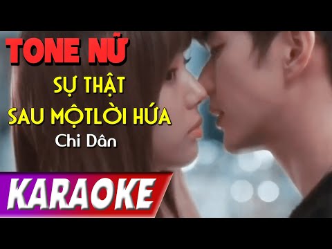 TONE NỮ | Sự Thật Sau Một Lời Hứa BEATCHUAN | Chi Dân | Karaoke Lợi Nguyễn