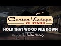 How to play Billy Strings version of Hold the woodpile down by Doc Watson