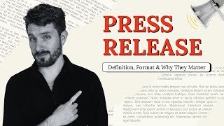 What is a Press Release? [Definition, Format and Why are News Releases