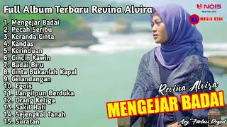 Download lagu COVER DANGDUT REVINA ALVIRA FULL ALBUM TERBARU 2022 | MENGEJAR BADAI- PECAH SERIBU - KERANDA CINTA mp3