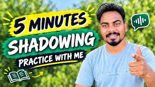 Speak English With Me For 5 Minutes | Shadowing Practice |