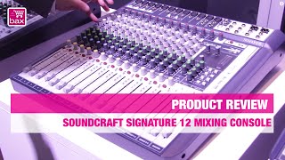 Video thumbnail for Soundcraft Signature 12 Mixing Console | NAMM SHOW 2015 by Bax-shop | Bax Music Goes