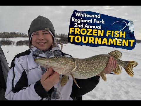 2025 Whitesand Regional Park Frozen Fish Tournament