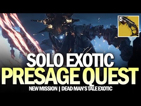 Solo Presage Exotic Quest - First Completion (Dead Man's Tale Exotic Scout Rifle) [Destiny 2]