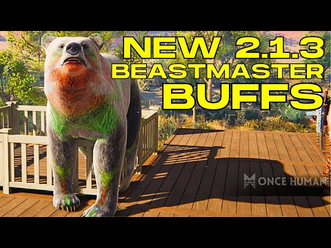 Once Human Update 2.1.3 – Full Beastmaster Class Changes & Fixes