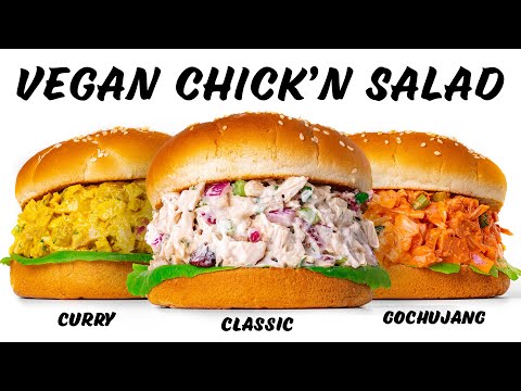 Vegan CHICK'N SALAD That Doesn't Suck! 3 Ways!