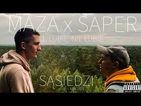 Saper x Maza - LUBIĘ, NIE LUBIĘ [SĄSIEDZI MIXTAPE]