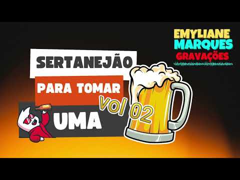 Sertanejão Para Tomar uma Vol 2