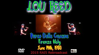 Lou Reed Live June 14th, 1980 Parco Delle Cascine, Firenze, Italy  RAI-5 2015 Rebroadcast