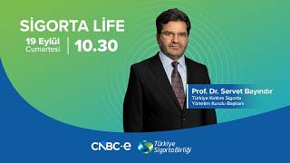 Türkiye Katılım Sigorta Yönetim K. Başkanı Prof. Dr. Servet Bayındır, CNBC-e Sig
