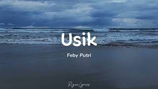 Download lagu Feby Putri - Usik | Lyrics Video mp3 Download lagu Feby Putri - Usik | Lyrics Video mp3