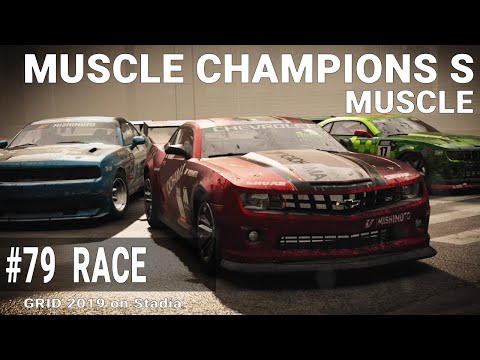 #79 GRID 2019 on Stadia - Muscle Champions Series - Race - Muscle