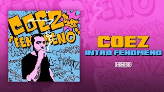 COEZ - INTRO FENOMENO [FEAT. DJ CRAIM]