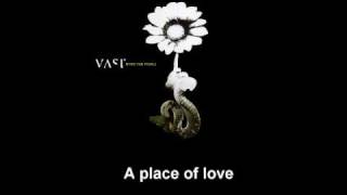 VAST- A Better Place + Lyrics