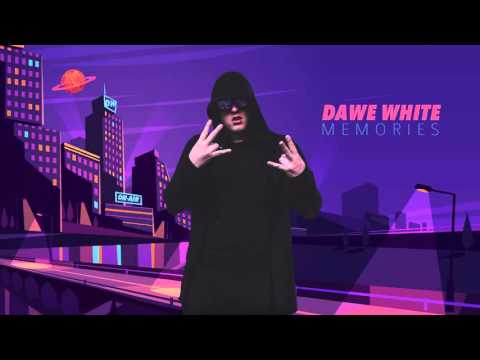 DAWE WHITE - MEMORIES /OFFICIAL AUDIO/MIXTAPE/