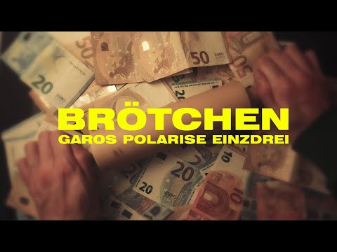 BRÖTCHEN - GAROS63, POLARISE & EINZ.DREI