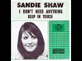 Sandie Shaw  : I Don't Need Anything