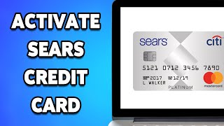 How To Activate Sears Credit Card 2024 | Sears Credit Card Activation Tutorial